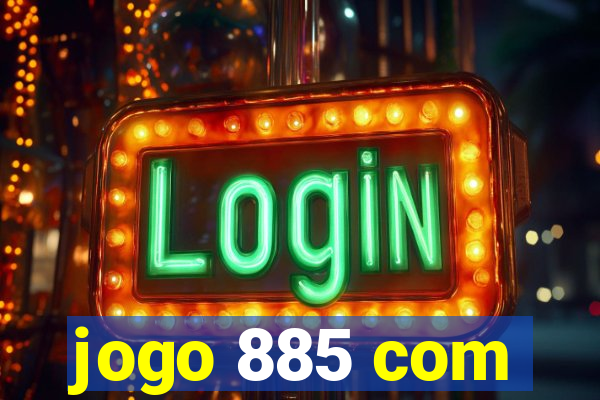 jogo 885 com